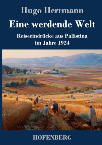 Eine werdende Welt
