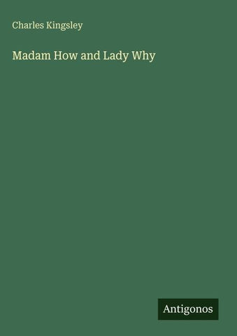 Madam How and Lady Why