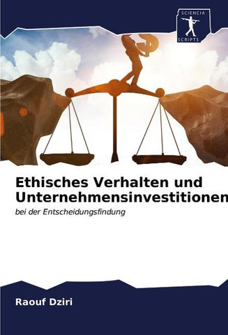 Ethisches Verhalten und Unternehmensinvestitionen