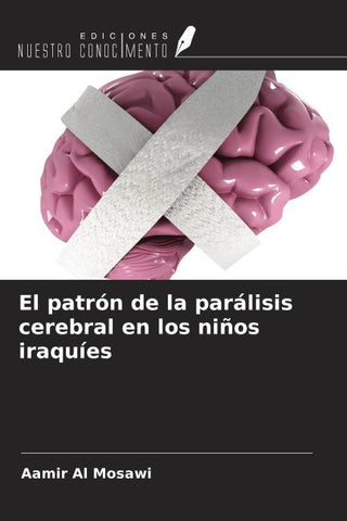 El patrón de la parálisis cerebral en los niños iraquíes