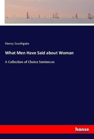 What Men Have Said about Woman