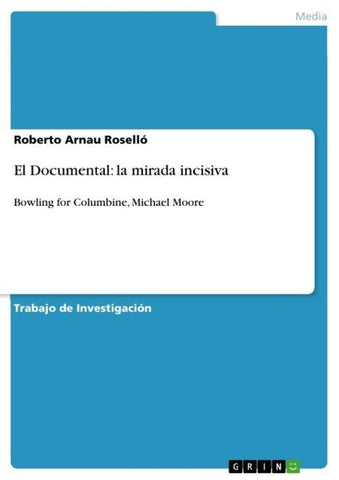 El Documental: la mirada incisiva