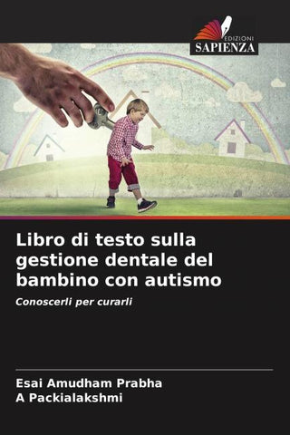 Libro di testo sulla gestione dentale del bambino con autismo
