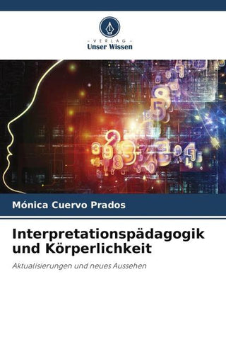 Interpretationspädagogik und Körperlichkeit