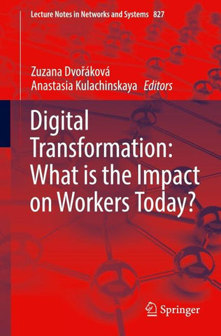 Digital Transformation: What is the Impact on Workers Today?