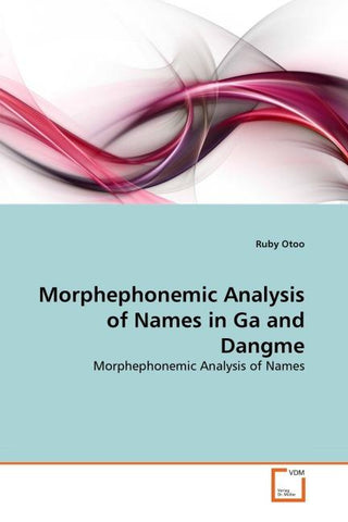 Morphephonemic Analysis of Names in Ga and Dangme