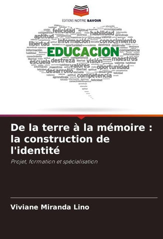 De la terre à la mémoire : la construction de l'identité