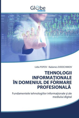 TEHNOLOGII INFORMA¿IONALE ÎN DOMENIUL DE FORMARE PROFESIONAL¿