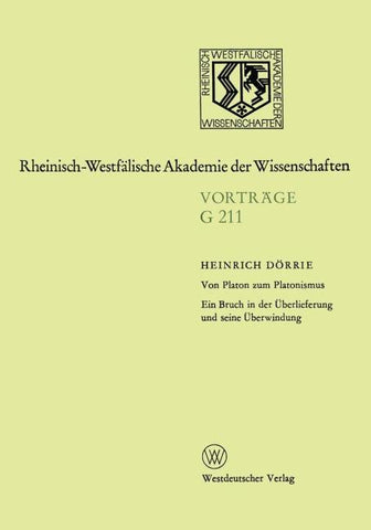 Von Platon zum Platonismus Ein Bruch in der Überlieferung und seine Überwindung