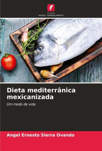 Dieta mediterrânica mexicanizada