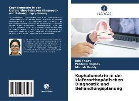 Kephalometrie in der kieferorthopädischen Diagnostik und Behandlungsplanung
