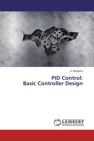 PID Control:  Basic Controller Design