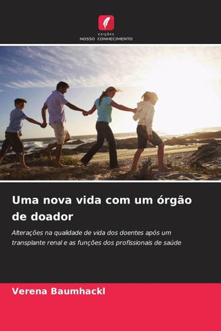 Uma nova vida com um órgão de doador