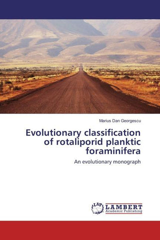 Evolutionary classification of rotaliporid planktic foraminifera