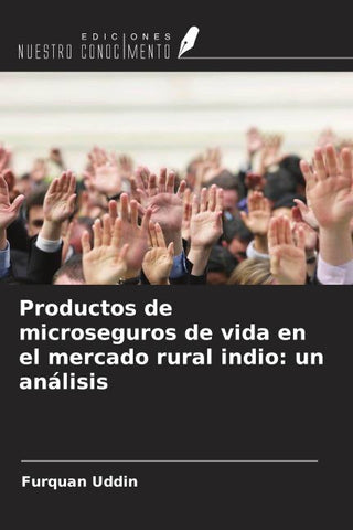 Productos de microseguros de vida en el mercado rural indio: un análisis