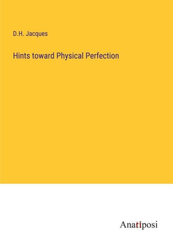 Hints toward Physical Perfection
