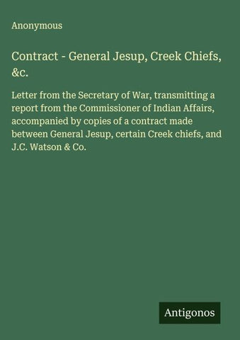Contract - General Jesup, Creek Chiefs, &c.