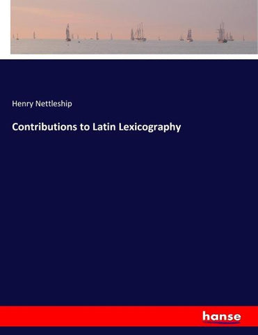 Contributions to Latin Lexicography