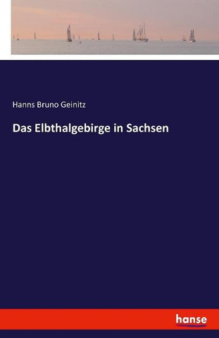 Das Elbthalgebirge in Sachsen