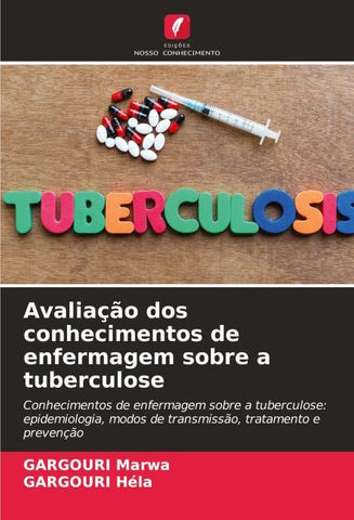 Avaliação dos conhecimentos de enfermagem sobre a tuberculose