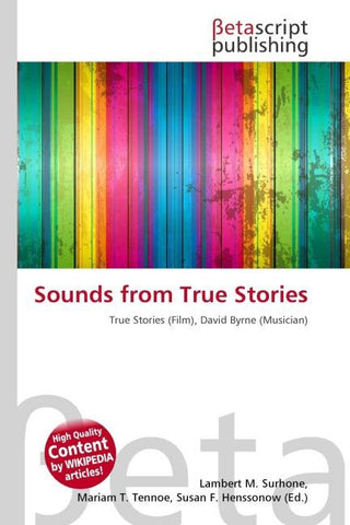 Sounds from True Stories