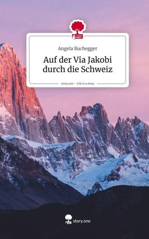 Auf der Via Jakobi durch die Schweiz. Life is a Story - story.one