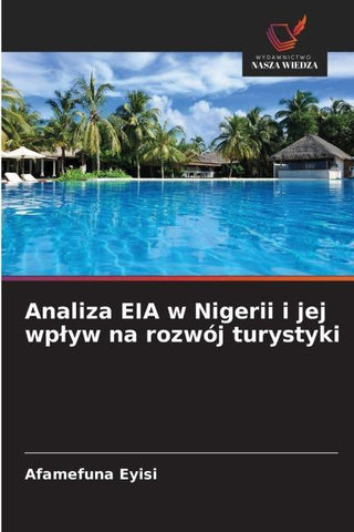 Analiza EIA w Nigerii i jej wp¿yw na rozwój turystyki