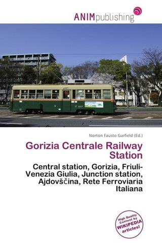 Gorizia Centrale Railway Station