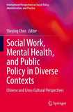 Social Work, Mental Health, and Public Policy in Diverse Contexts