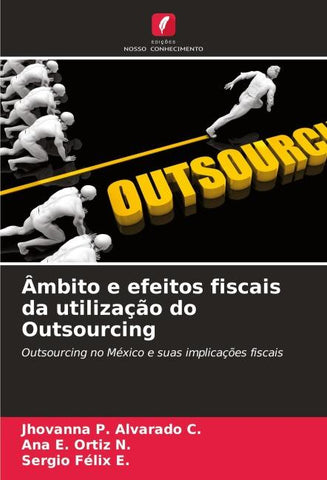 Âmbito e efeitos fiscais da utilização do Outsourcing