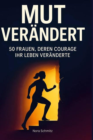 Mut verändert