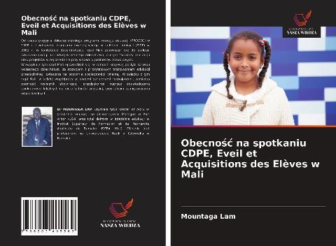 Obecno¿¿ na spotkaniu CDPE, Eveil et Acquisitions des Elèves w Mali