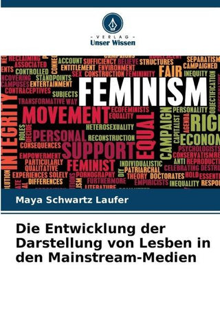 Die Entwicklung der Darstellung von Lesben in den Mainstream-Medien