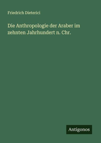 Die Anthropologie der Araber im zehnten Jahrhundert n. Chr.