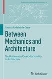 Between Mechanics and Architecture