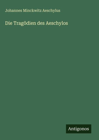Die Tragödien des Aeschylos