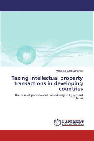 Taxing  intellectual property transactions in developing countries