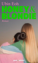 Honey und Blondie