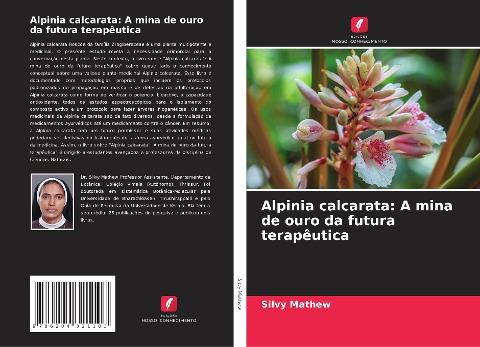 Alpinia calcarata: A mina de ouro da futura terapêutica