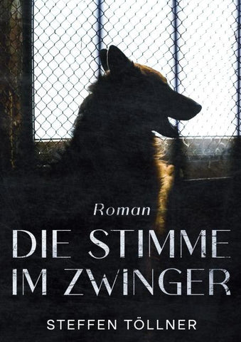 Die Stimme im Zwinger