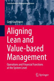 Aligning Lean and Value-based Management