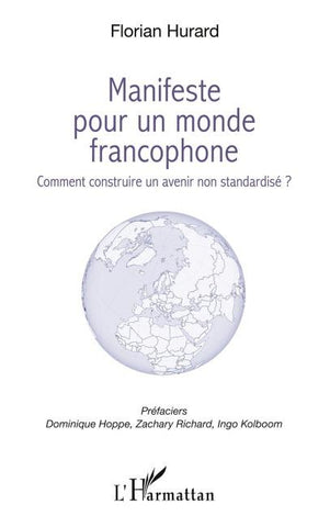 Manifeste pour un monde francophone