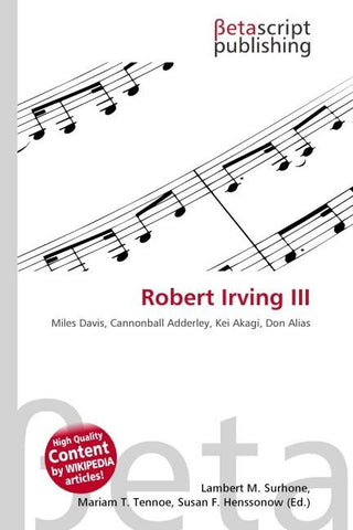 Robert Irving III