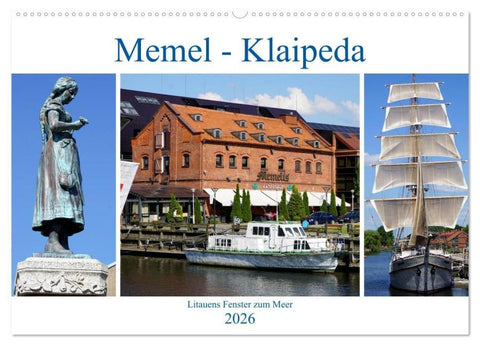 Memel - Klaipeda. Litauens Fenster zum Meer (Wandkalender 2026 DIN A2 quer), CALVENDO Monatskalender