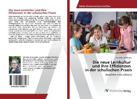 Die neue Lernkultur und ihre Effizienzen in der schulischen Praxis
