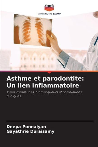 Asthme et parodontite: Un lien inflammatoire