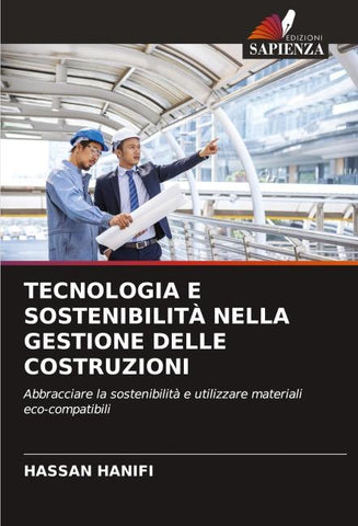 TECNOLOGIA E SOSTENIBILITÀ NELLA GESTIONE DELLE COSTRUZIONI