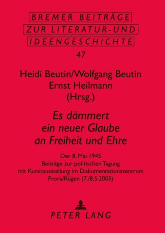 'Es dämmert ein neuer Glaube an Freiheit und Ehre'