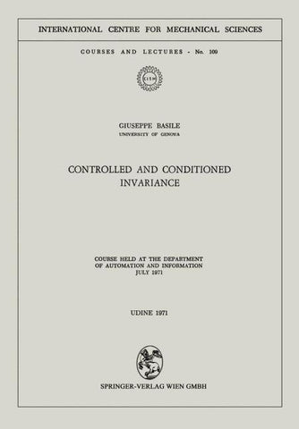 Controlled and Conditioned Invariance