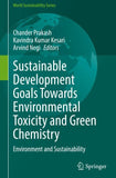 Sustainable Development Goals Towards Environmental Toxicity and Green Chemistry